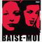 BAISE-MOI